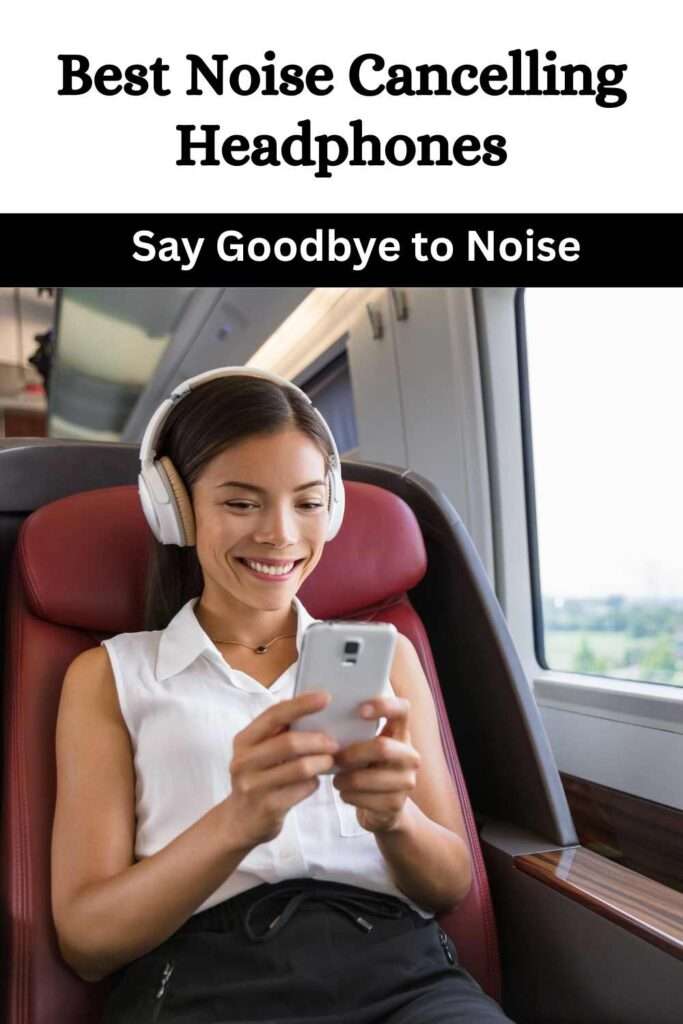 Best Noise Cancelling Headphones