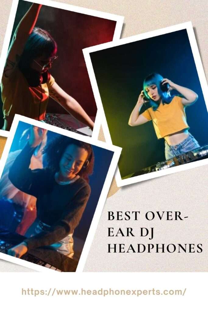 Best Over Ear DJ Headphones 1