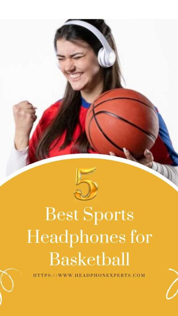 Best Sports Headphones for Basketball