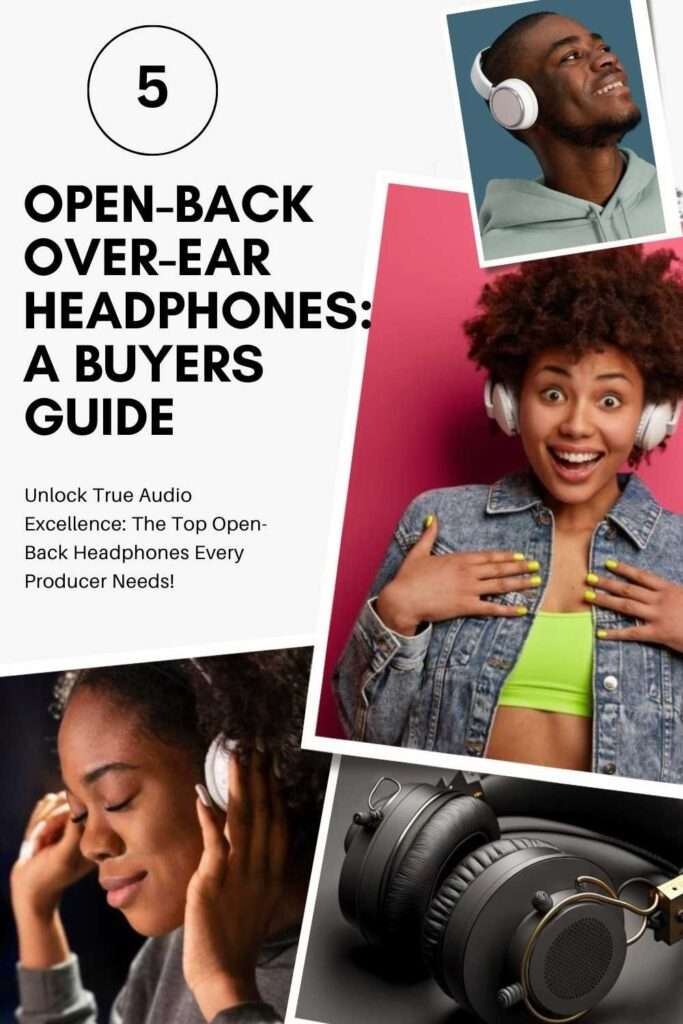 Open Back Over Ear Headphones A Buyers Guide 1