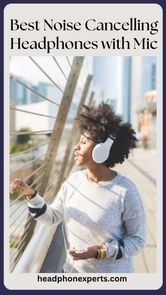 Best Noise Cancelling Headphones with Mic 1