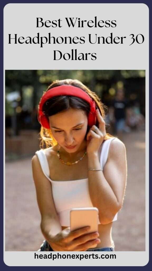 Best Wireless Headphones Under 30 Dollars 1