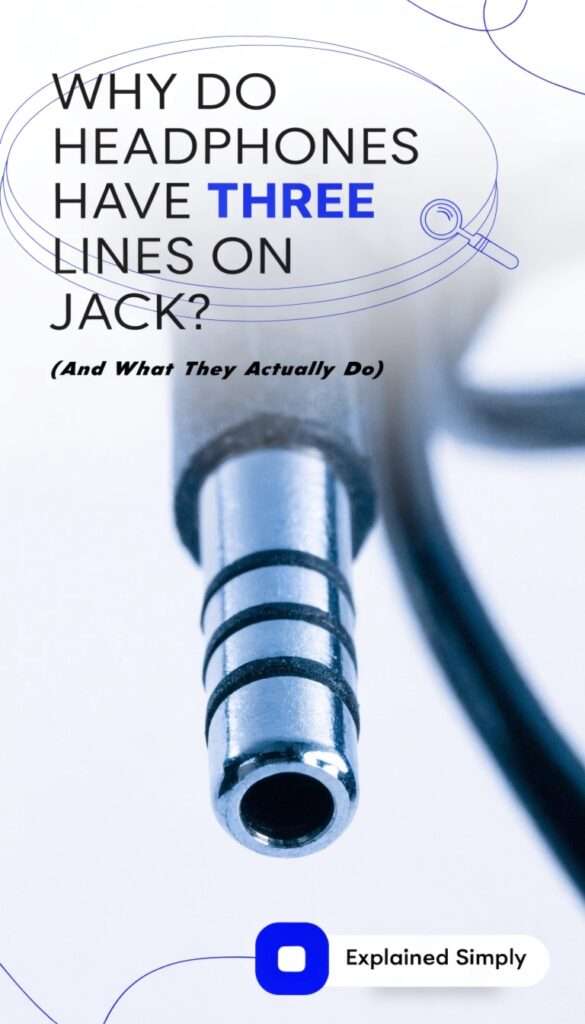 Why do headphones have three lines on jack? (And What They Actually Do) 10 Why do headphones have three lines on jack And What They Actually Do